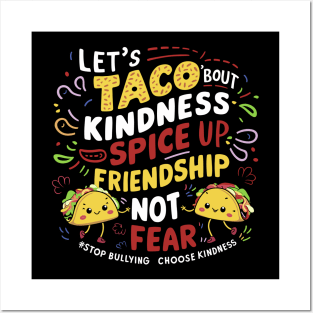 Let's Taco Bout Kindness Anti Bullying Men Women Adult Kids Posters and Art
